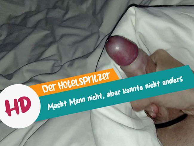 Download: okilidokili562 - Der Hotelspritzer (Macht Mann nicht, aber konnte nicht anders)